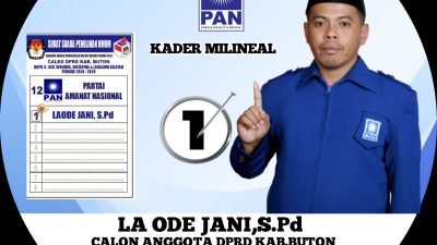 La Ode Jani Politisi PAN Siap Rebut Kursi Parlemen