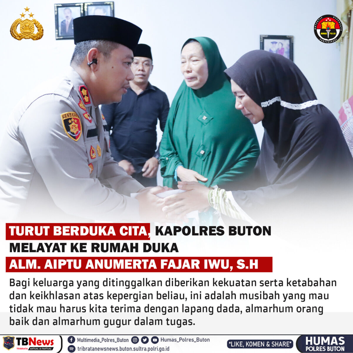 Kapolres Buton Melayat ke Rumah Duka Keluarga Alm. Aiptu Anumerta Fajar Iwu, S.H
