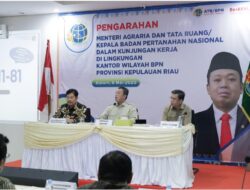 Mentri Nusron :”Kepala Kantor Harus Jadi Duta Informasi ATR/BPN”