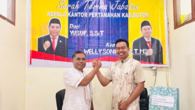 BPN Buton Gelar Acara Pisah Sambut, Welly Sonhaji Resmi Gantikan Yusuf