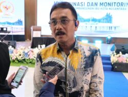 Kementerian ATR/BPN Dukung Progres Pembangunan IKN