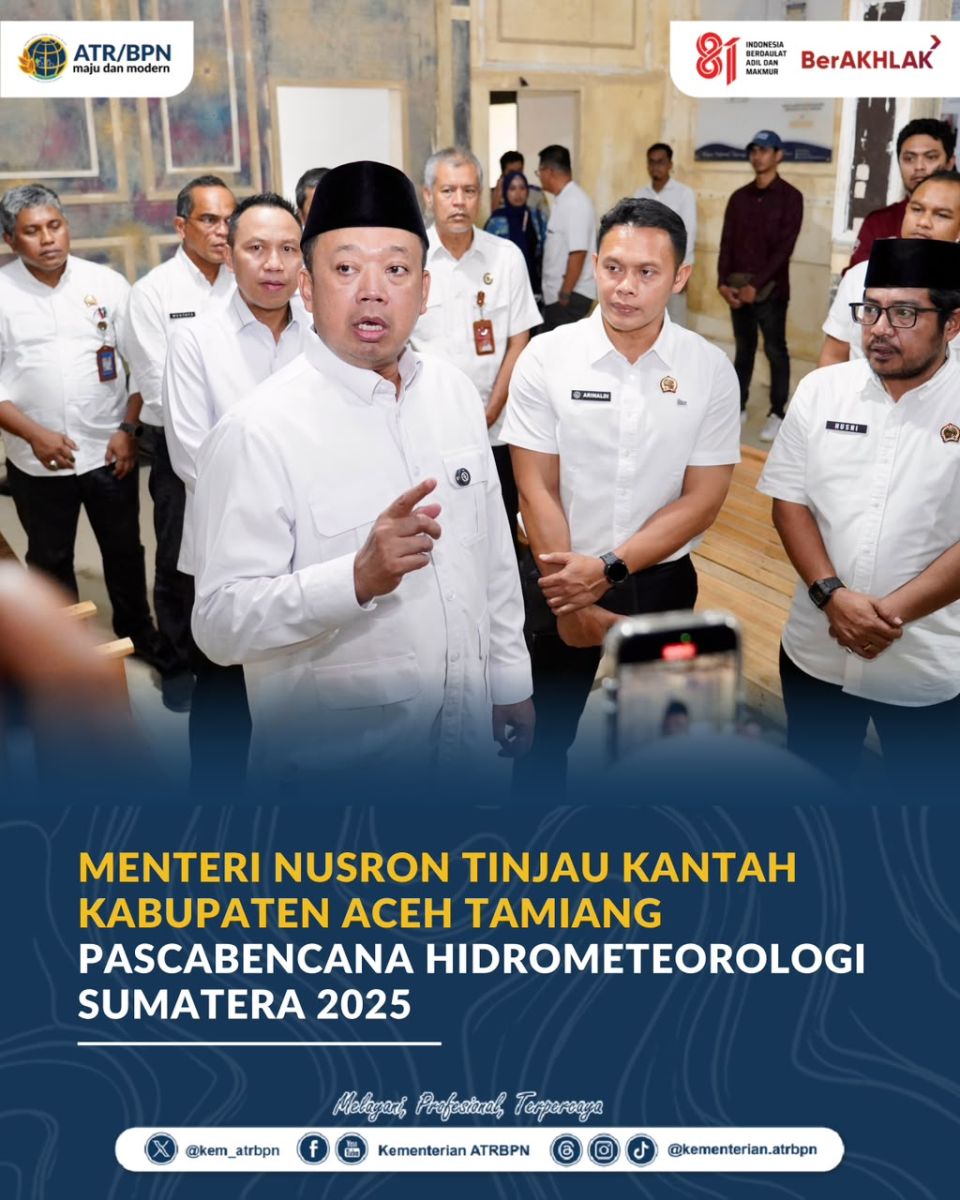 Menteri Nusron Tinjau Kantah Kabupaten Aceh Tamiang Pascabencana